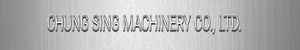 Chung Sing Machinery